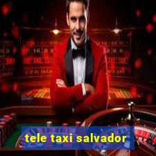 tele taxi salvador